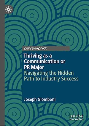 Téléchargez le livre :  Thriving as a Communication or PR Major