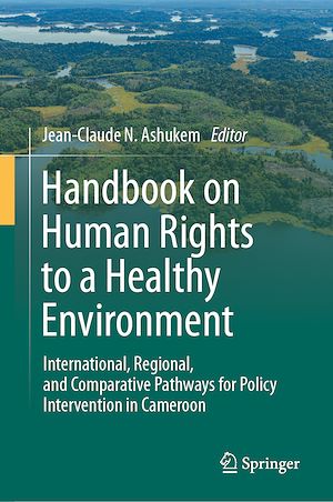 Téléchargez le livre :  Handbook on Human Rights to a Healthy Environment
