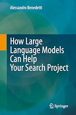 Télécharger le livre :  How Large Language Models Can Help Your Search Project