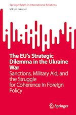 Télécharger le livre :  The EU's Strategic Dilemma in the Ukraine War