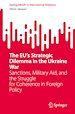 Télécharger le livre :  The EU's Strategic Dilemma in the Ukraine War
