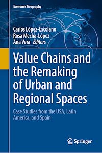 Download this ebook Value Chains and the Remaking of Urban and Regional Spaces