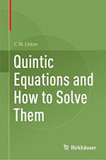 Télécharger le livre :  Quintic Equations and How to Solve Them
