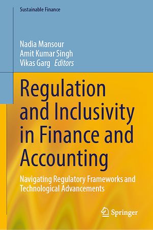 Téléchargez le livre :  Regulation and Inclusivity in Finance and Accounting