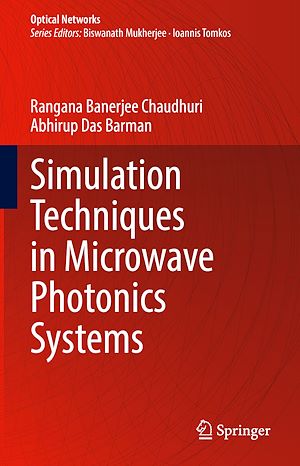 Télécharger le livre :  Simulation Techniques in Microwave Photonics Systems