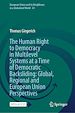 Télécharger le livre :  The Human Right to Democracy in Multilevel Systems at a Time of Democratic Backsliding: Global, Regional and European Union Perspectives