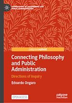 Télécharger le livre :  Connecting Philosophy and Public Administration
