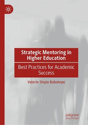 Téléchargez le livre :  Strategic Mentoring in Higher Education