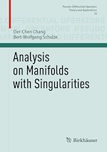 Télécharger le livre :  Analysis on Manifolds with Singularities