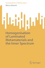 Télécharger le livre :  Homogenisation of Laminated Metamaterials and the Inner Spectrum
