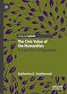 Télécharger le livre :  The Civic Value of the Humanities