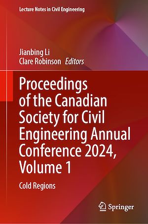 Téléchargez le livre :  Proceedings of the Canadian Society for Civil Engineering Annual Conference 2024, Volume 1