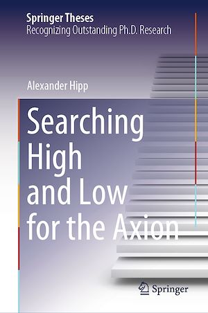 Téléchargez le livre :  Searching High and Low for the Axion
