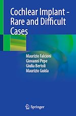 Télécharger le livre :  Cochlear Implant - Rare and Difficult Cases