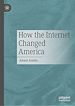 Télécharger le livre :  How the Internet Changed America