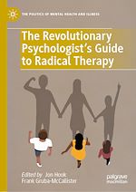 Télécharger le livre :  The Revolutionary Psychologist's Guide to Radical Therapy