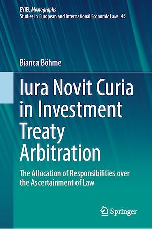 Téléchargez le livre :  Iura Novit Curia in Investment Treaty Arbitration