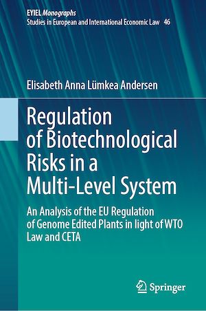 Téléchargez le livre :  Regulation of Biotechnological Risks in a Multi-Level System