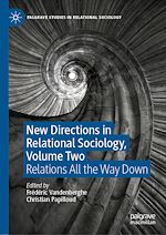 Télécharger le livre :  New Directions in Relational Sociology, Volume Two