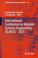 Télécharger le livre :  International Conference on Reliable Systems Engineering (ICoRSE) - 2025