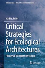 Télécharger le livre :  Critical Strategies for Ecological Architectures