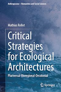 Download this ebook Critical Strategies for Ecological Architectures