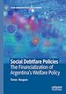 Télécharger le livre :  Social Debtfare Policies