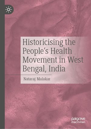 Téléchargez le livre :  Historicising the People's Health Movement in West Bengal, India