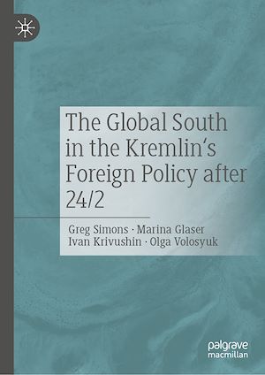 Téléchargez le livre :  The Global South in the Kremlin's Foreign Policy after 24/2