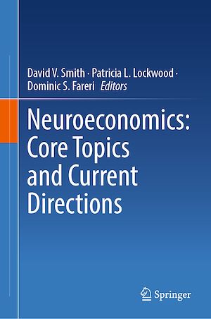 Download the eBook: Neuroeconomics: Core Topics and Current Directions