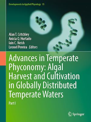 Download the eBook: Advances in Temperate Phyconomy: Algal Harvest and Cultivation in Globally Distributed Temperate Waters
