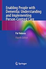 Télécharger le livre :  Enabling People with Dementia: Understanding and Implementing Person-Centred Care