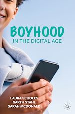 Télécharger le livre :  Boyhood in the Digital Age