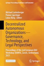 Download this eBook Decentralized Autonomous Organizations—Governance, Technology, and Legal Perspectives