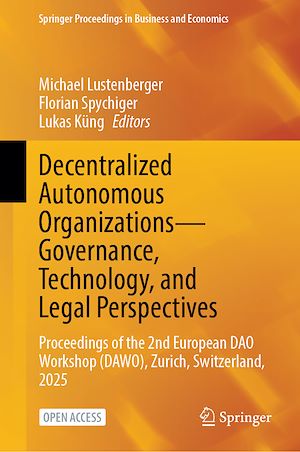 Download the eBook: Decentralized Autonomous Organizations—Governance, Technology, and Legal Perspectives