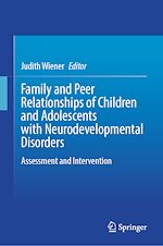 Download this eBook Family and Peer Relationships of Children and Adolescents with Neurodevelopmental Disorders