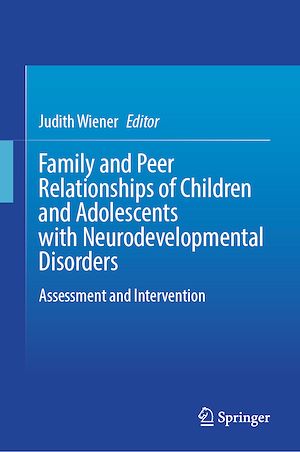 Download the eBook: Family and Peer Relationships of Children and Adolescents with Neurodevelopmental Disorders