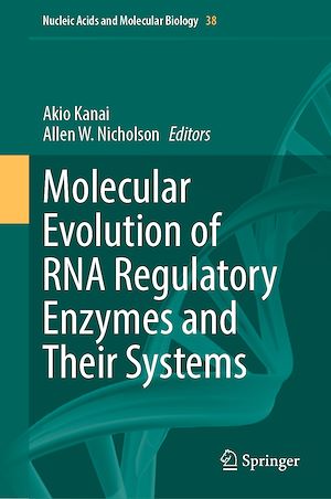 Téléchargez le livre :  Molecular Evolution of RNA Regulatory Enzymes and Their Systems