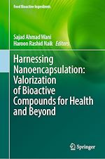 Télécharger le livre :  Harnessing Nanoencapsulation: Valorization of Bioactive Compounds for Health and Beyond