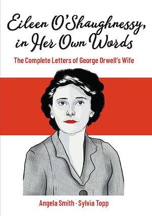 Téléchargez le livre :  Eileen O'Shaughnessy, in Her Own Words