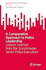 Télécharger le livre :  A Comparative Approach to Police Leadership