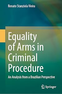 Download this ebook Equality of Arms in Criminal Procedure