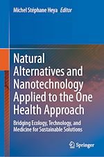 Télécharger le livre :  Natural Alternatives and Nanotechnology Applied to the One Health Approach