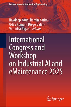 Téléchargez le livre :  International Congress and Workshop on Industrial AI and eMaintenance 2025