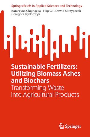 Téléchargez le livre :  Sustainable Fertilizers: Utilizing Biomass Ashes and Biochars