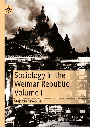 Téléchargez le livre :  Sociology in the Weimar Republic: Volume I