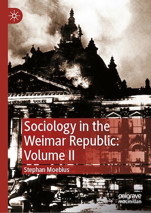 Téléchargez le livre :  Sociology in the Weimar Republic: Volume II