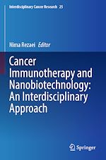 Télécharger le livre :  Cancer Immunotherapy and Nanobiotechnology: An Interdisciplinary Approach