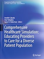 Télécharger le livre :  Comprehensive Healthcare Simulation: Educating Providers to Care for a Diverse Patient Population
