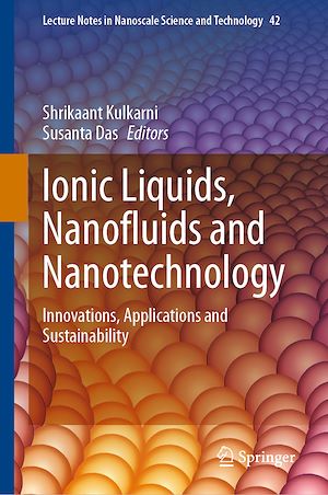 Téléchargez le livre :  Ionic Liquids, Nanofluids and Nanotechnology